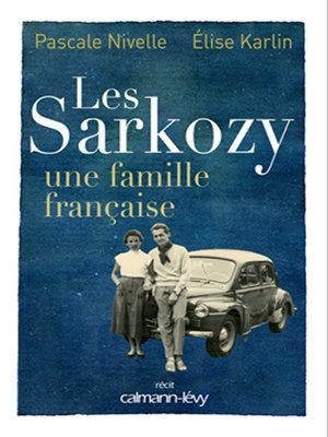 cover image of Les Sarkozy une famille française